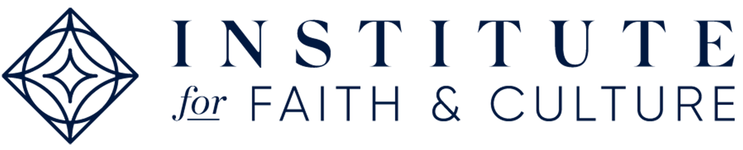 Institute for Faith & Culture
